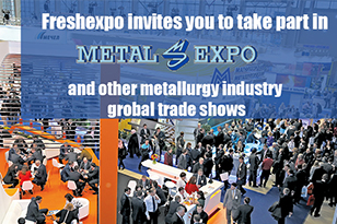 Present your company with an exhibition stand at Metal-Expo and other global metallurgy industry exhibitions in 2015 